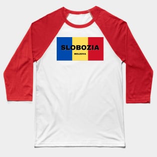 Slobozia City in Moldovan Flag Colors Baseball T-Shirt